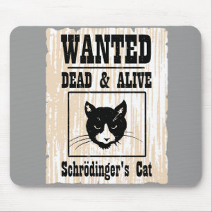 Gewollten Schrodingers Katze Mousepad