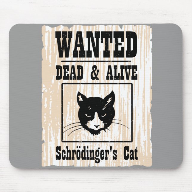 Gewollten Schrodingers Katze Mousepad (Vorne)