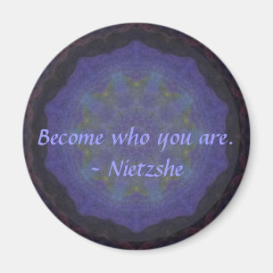Geworden, wer Sie sind. - Nietzshe Magnet