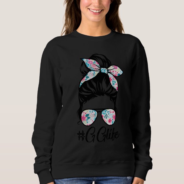 Gg Life Messy Hair Bun Frauen Muttertag Sweatshirt (Vorderseite)