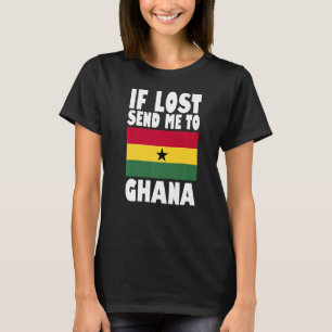 Ghana Flag Design Wenn verloren senden Sie mich an T-Shirt