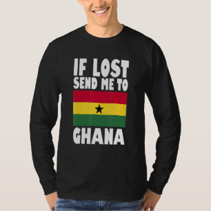 Ghana-Flagge Design Wenn verloren, schicken Sie m T-Shirt