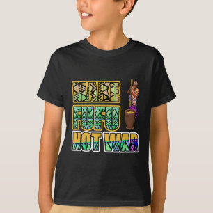 Ghana Ghanaian West Africa Stolz machen Fufu nicht T-Shirt