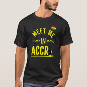 Ghanaische Flagge im Herzen, Treffen Sie mich in A T-Shirt