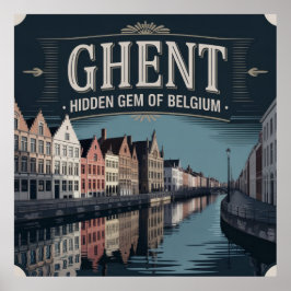 Ghent – Hidden Gem of Belgium Poster