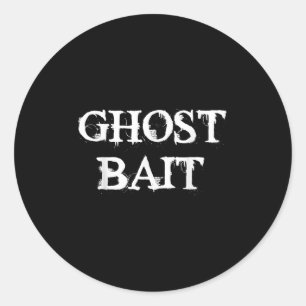 Ghost Bait Funny Paranormal Geist Jagd Beängstigen Runder Aufkleber