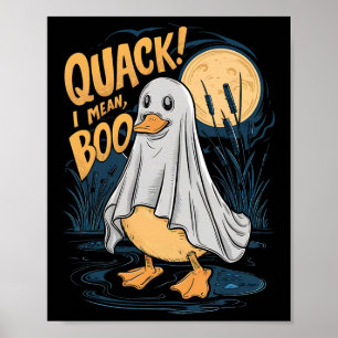 Ghost Costume Niedlich Duck Quack I Gemein Boo Spo Poster