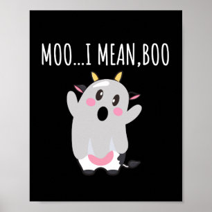 Ghost Cow Moo I Gemein Boo Halloween Geschenk Poster