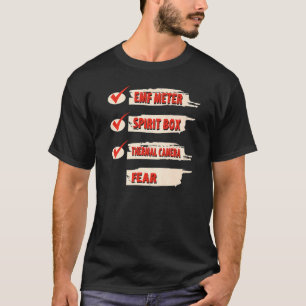 Ghost Hunter Checklist EMF Meter Paranormale Inves T-Shirt