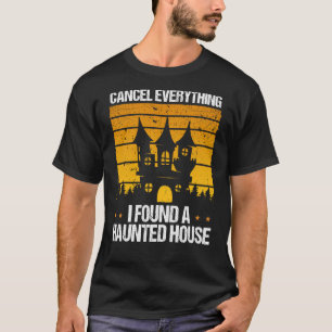Ghost Hunter fand eine Spuk Geisterjagd im Haus T-Shirt
