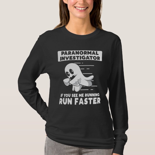 Ghost Hunter Paranormal Investigator führt schnell T-Shirt (Vorderseite)