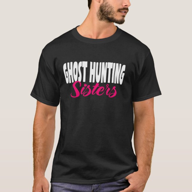 Ghost Hunter Sisters Investigator Paranormal Long T-Shirt (Vorderseite)