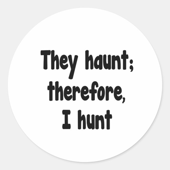 Ghost Hunter's Philosophie Runder Aufkleber (Vorderseite)
