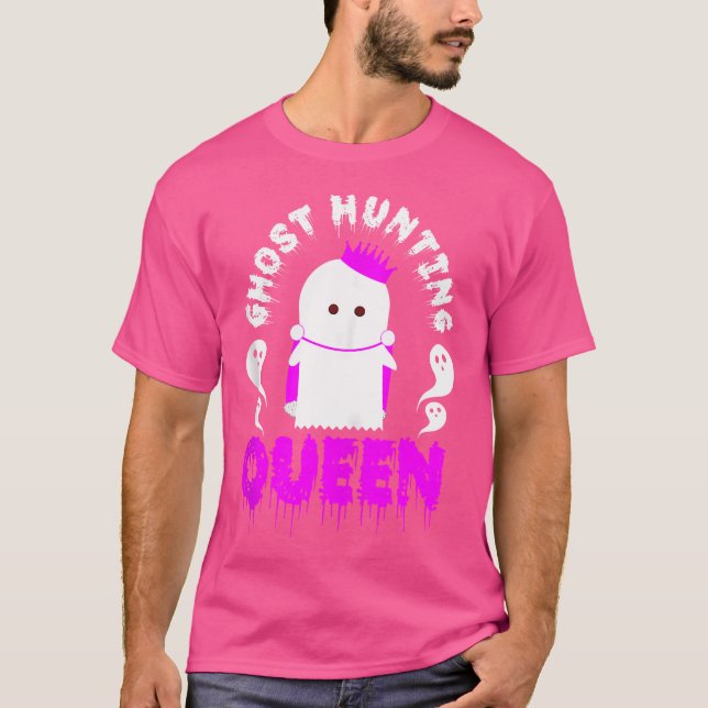 Ghost Hunting Queen T-Shirt (Vorderseite)