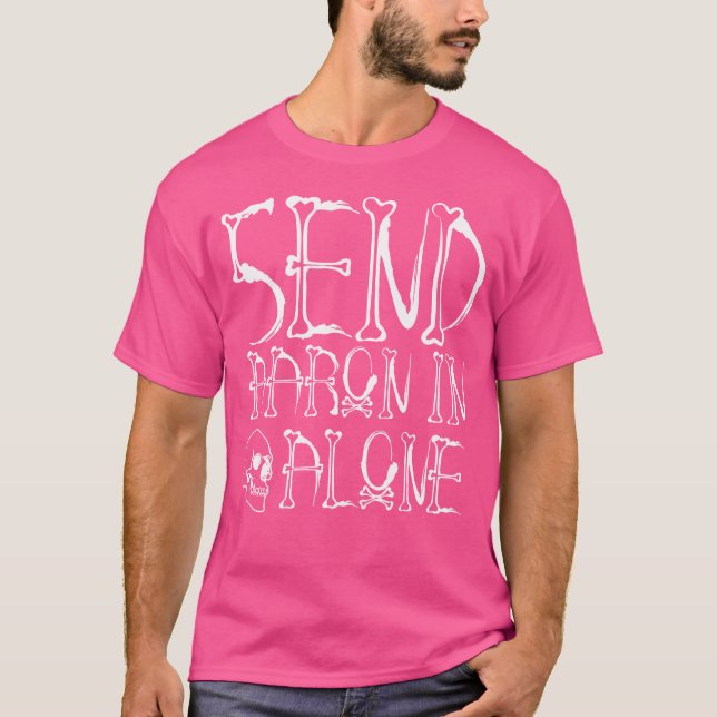 Ghost Hunting - Send Aaron In Alone - Halloween T-Shirt (Vorderseite)