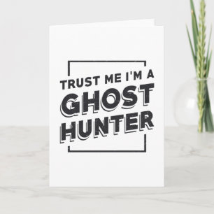 Ghost Hunting Trust Me I'm Ghost Hunter Hunt Karte