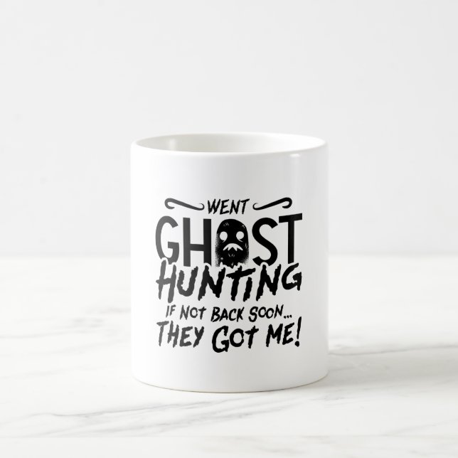 Ghost jagt sie Got mir Ghost Jäger Jagd Kaffeetasse (Mittel)