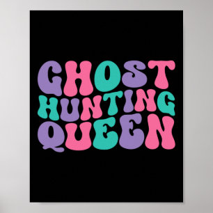Ghost Junting Queen Womens Ghost Hunter Retro Vint Poster