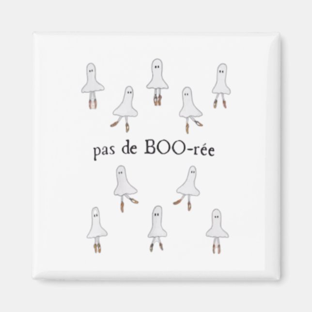 Ghost Pas De Boo-rée Ballet Dancer Spooky Hallowee Magnet (Vorne)