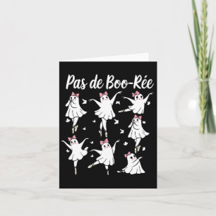Ghost Pas De Boo-rée Llet Dancer Spooky Halloween Karte