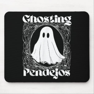 Ghosting Pendejos Funny Mexican Ghost Halloween Hi Mousepad