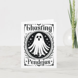Ghosting Pendejos Funny Mexican Ghost Halloween (o Karte