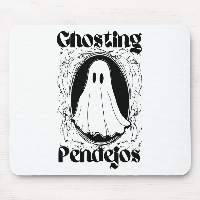 Ghosting Pendejos Mousepad (Vorne)