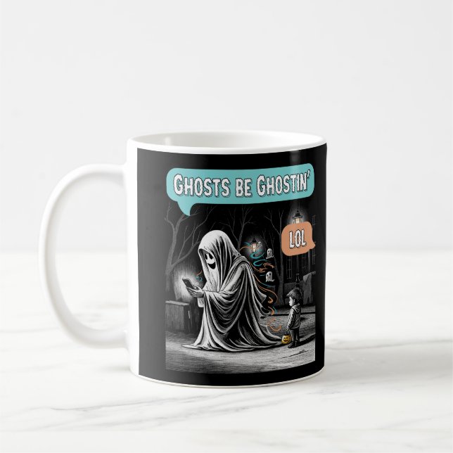 Ghosts Be Ghostin’ LOL Kaffeetasse (Links)