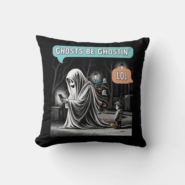 Ghosts Be Ghostin’ LOL Kissen (Vorderseite)