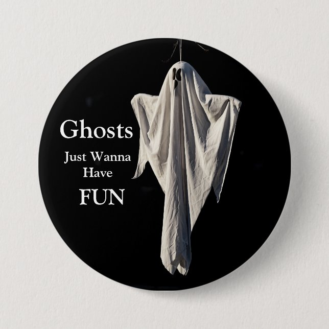 Ghosts just wanna haben Spaß Button (Vorderseite)