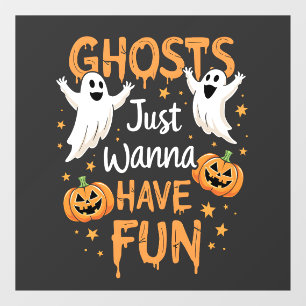 Ghosts just Wanna haben Spaß Spooky Halloween Ghos Fensteraufkleber