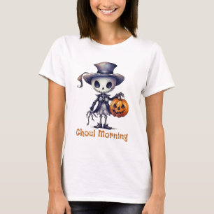 Ghoul Morning Ghoul Skeleton Halloween Tasse T-Shirt