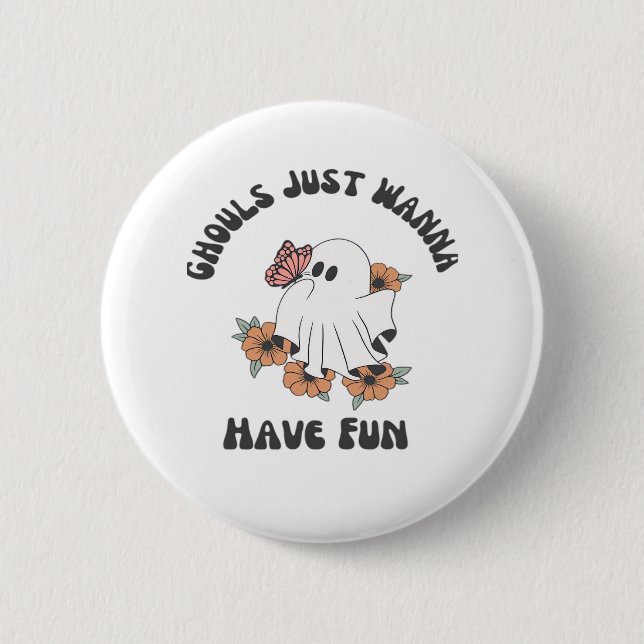 Ghouls haben einfach nur Spaß beim Design Button (Vorderseite)