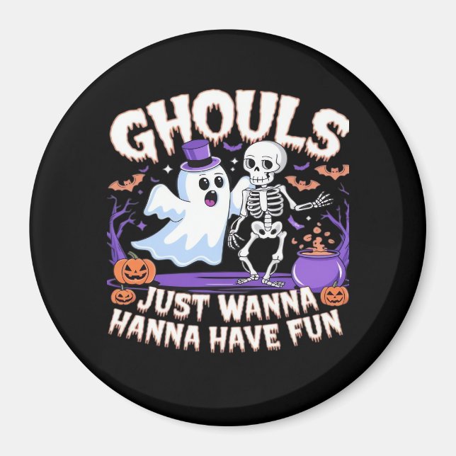 Ghouls haben einfach Spaß mit Basic & Quote Magnet (Vorne)