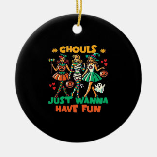 Ghouls haben nur Spaß an Halloween-Zitat Keramik Ornament