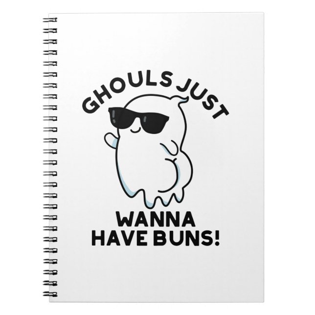 Ghouls Just Wanna haben Buns Funny Ghost Pub Notizblock (Vorderseite)