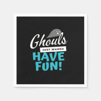Ghouls just wanna haben Spaß Basic Vibes Serviette