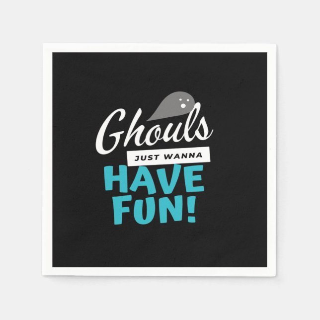 Ghouls just wanna haben Spaß Basic Vibes Serviette (Vorderseite)