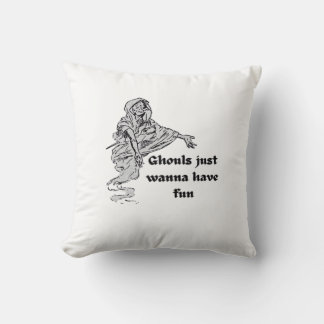 Ghouls just wanna haben Spaß Classic Kissen