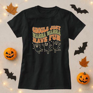 Ghouls Just Wanna haben Spaß Ghost Halloween-Party T-Shirt
