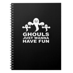 Ghouls Just Wanna haben Spaß Halloween lustiges Ge Notizblock