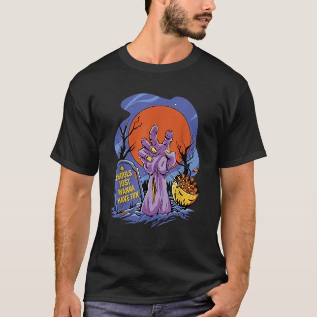Ghouls Just Wanna haben Spaß lustige Zombie Hallow T-Shirt (Vorderseite)