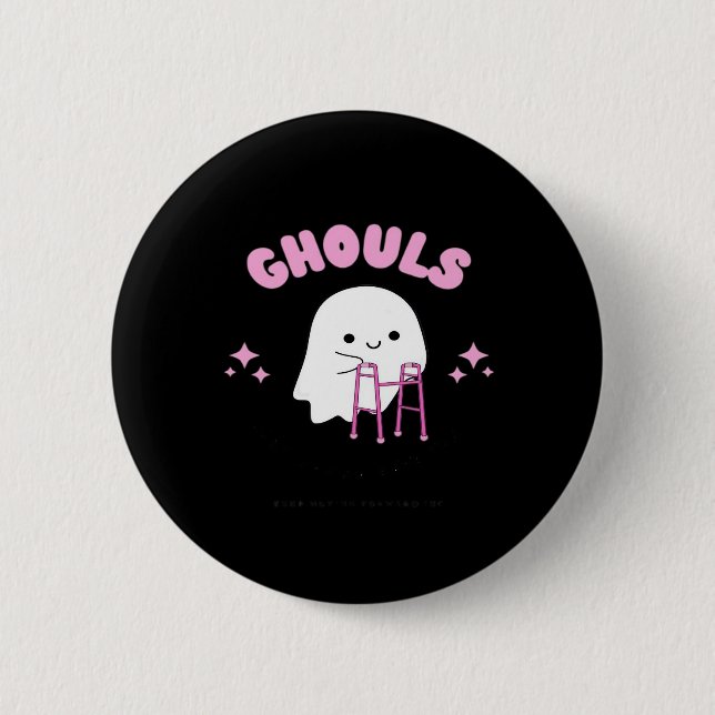 Ghouls Just Wanna hat Spaß Funny & Sloth Button (Vorderseite)