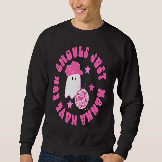 Ghouls just wanna have fun  Halloween Sweatshirt (Vorderseite)