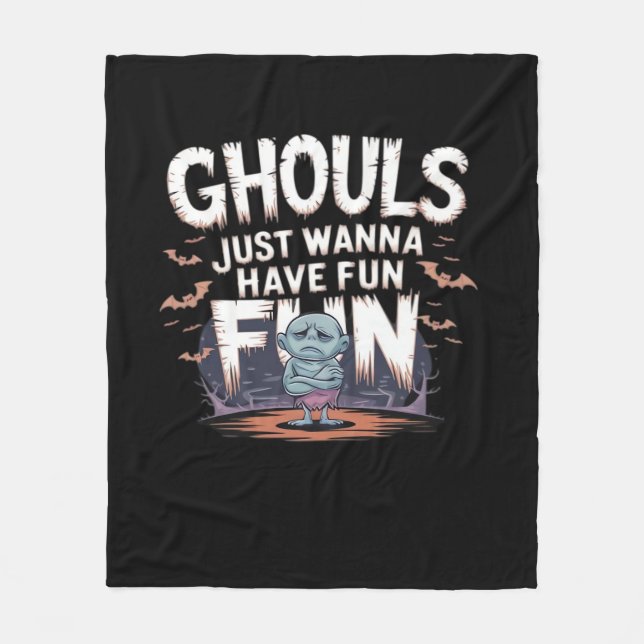 Ghouls just wanna have fun - Halloween-Zitat Fleecedecke (Vorderseite)