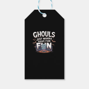 Ghouls just wanna have fun - Halloween-Zitat Geschenkanhänger