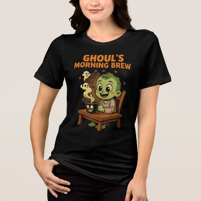 Ghoul's Morning Brew Halloween Coffee Lovers Tri-Blend Shirt (Vorderseite)