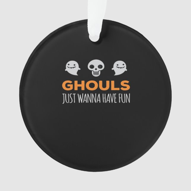 Ghouls nur Wanna haben Spaß Autumn Ästhetik Ornament (Vorderseite)