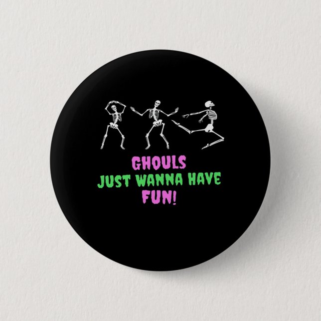 Ghouls nur Wanna haben Spaß Lazy Sloth Button (Vorderseite)