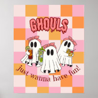 Ghouls nur Wanna haben Spaß Poster